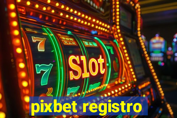 pixbet registro