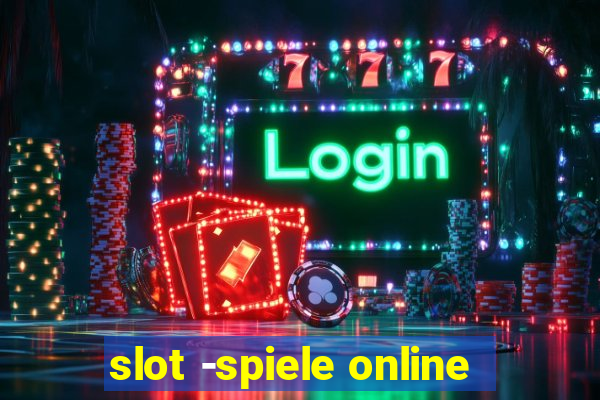 slot -spiele online