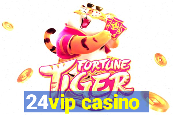 24vip casino