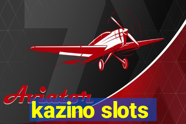 kazino slots