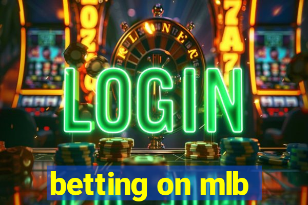 betting on mlb