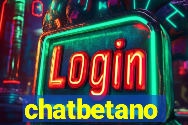 chatbetano