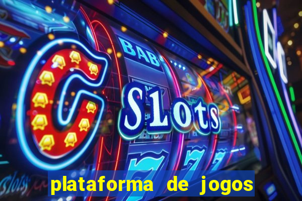 plataforma de jogos ganhar dinheiro