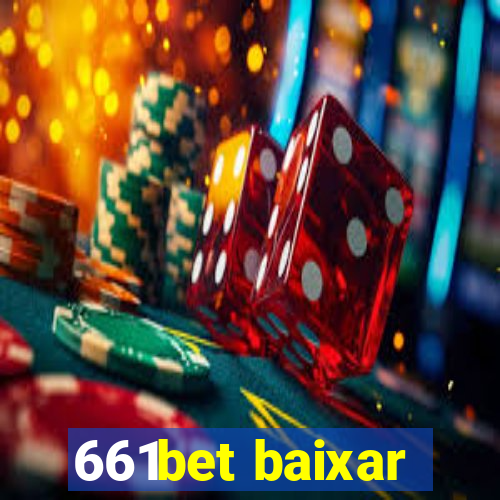 661bet baixar