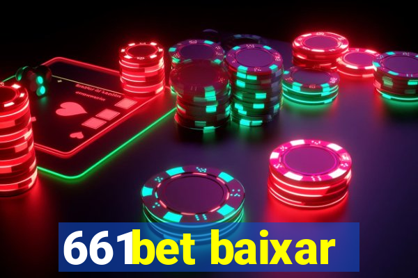 661bet baixar