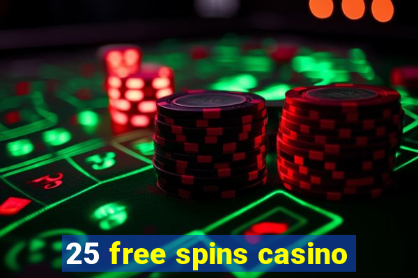 25 free spins casino