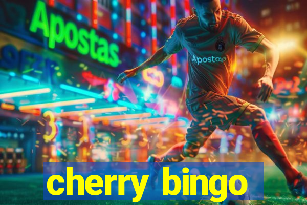 cherry bingo