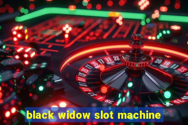 black widow slot machine