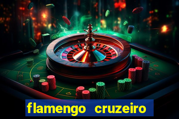 flamengo cruzeiro ao vivo