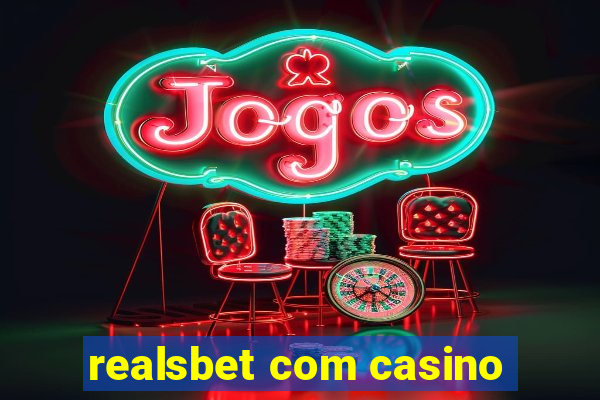 realsbet com casino