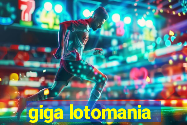 giga lotomania