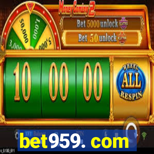 bet959. com