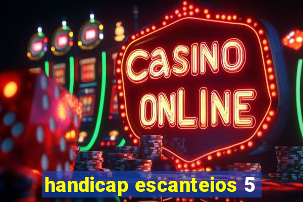 handicap escanteios 5