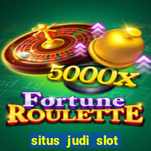 situs judi slot online resmi