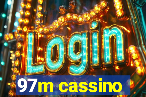 97m cassino