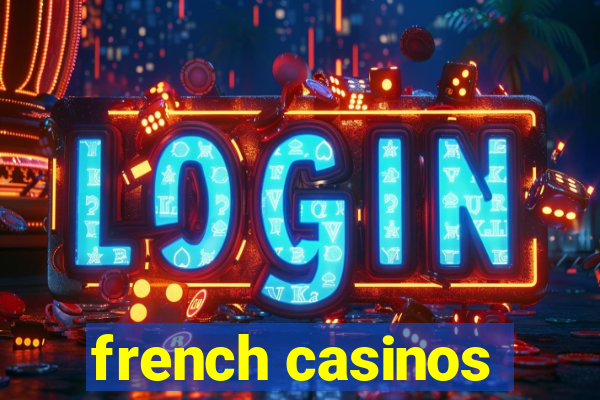 french casinos