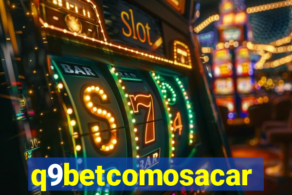 q9betcomosacar