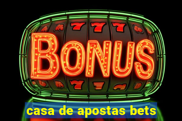 casa de apostas bets