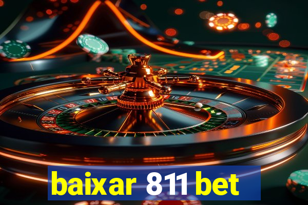 baixar 811 bet