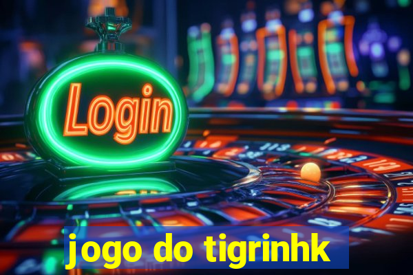 jogo do tigrinhk