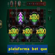 plataforma bet que paga ao se cadastrar