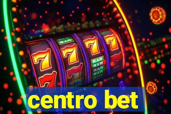 centro bet