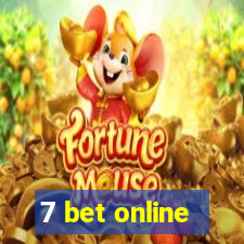 7 bet online