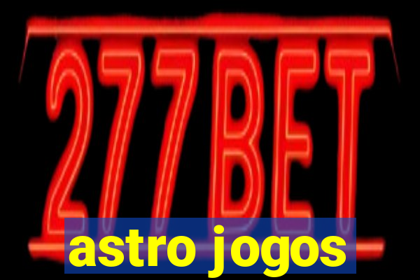 astro jogos