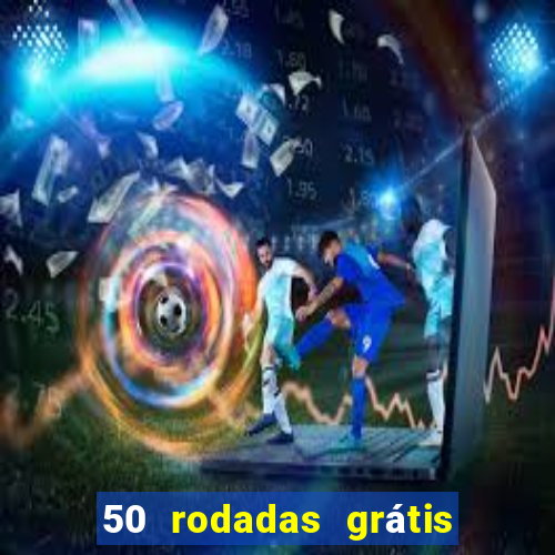 50 rodadas grátis no cadastro