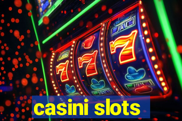 casini slots