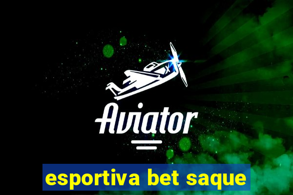 esportiva bet saque