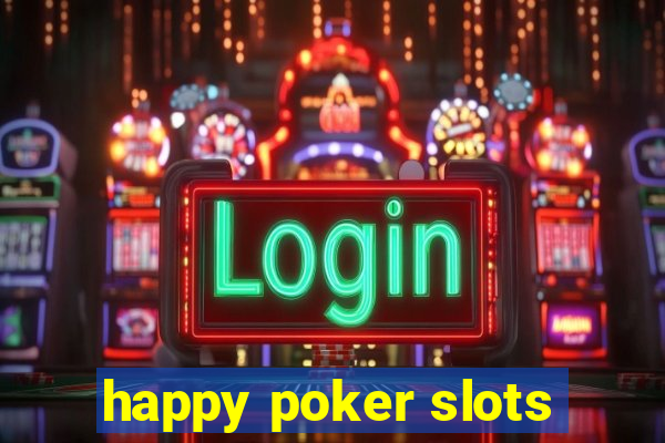 happy poker slots