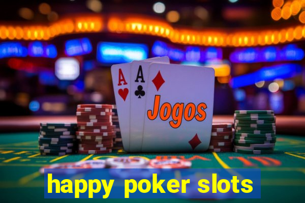 happy poker slots