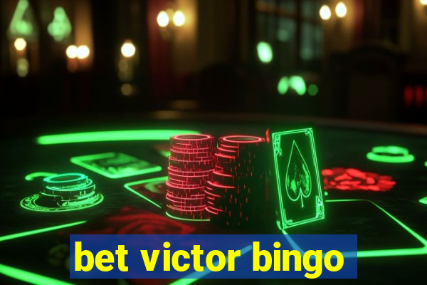 bet victor bingo