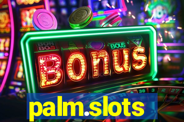 palm.slots