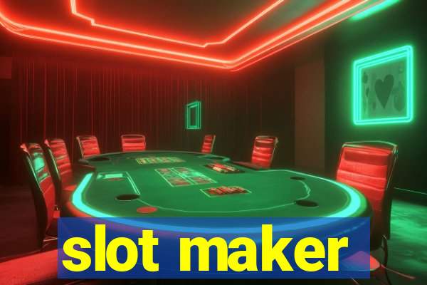 slot maker