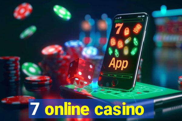 7 online casino