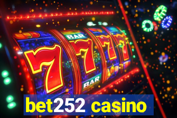 bet252 casino