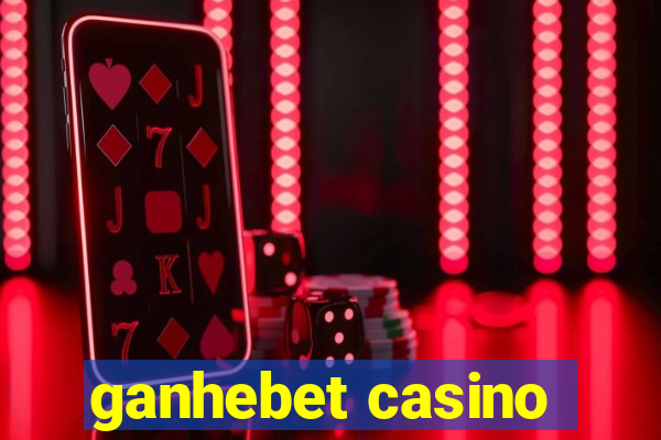 ganhebet casino