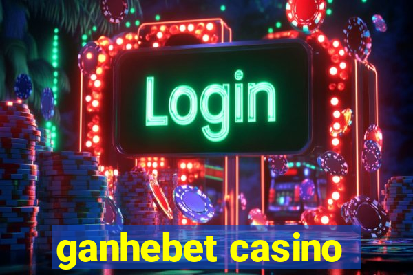 ganhebet casino