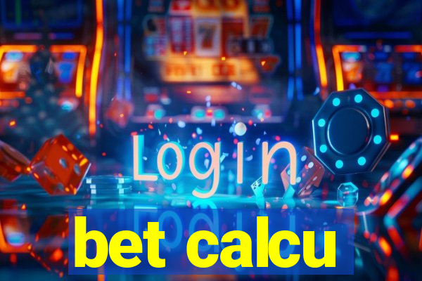 bet calcu