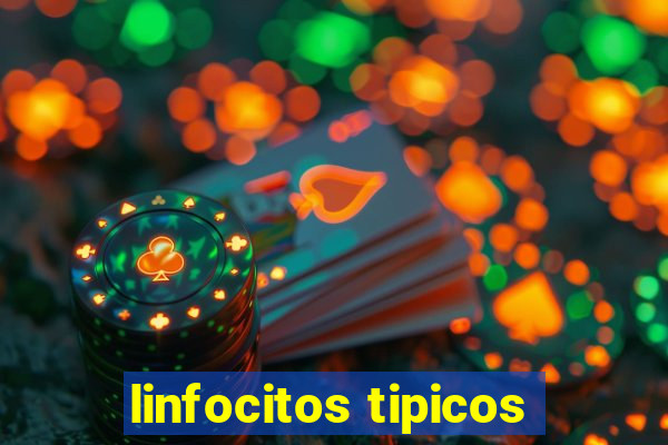 linfocitos tipicos