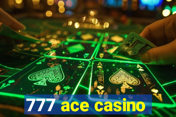 777 ace casino