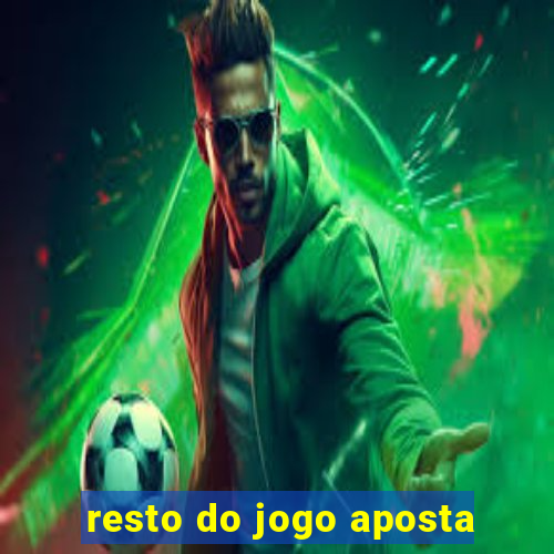 resto do jogo aposta