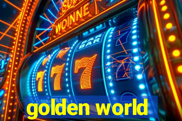 golden world