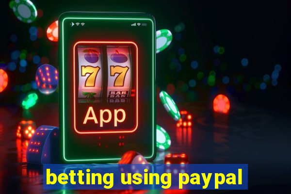 betting using paypal