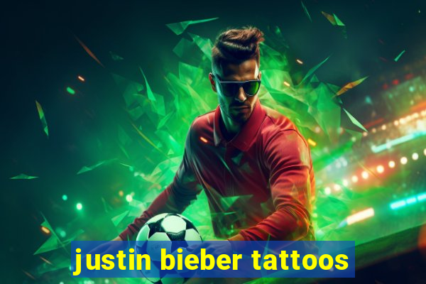 justin bieber tattoos