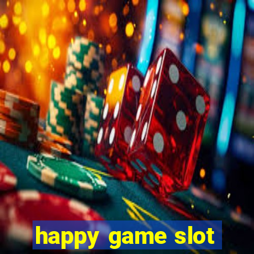 happy game slot