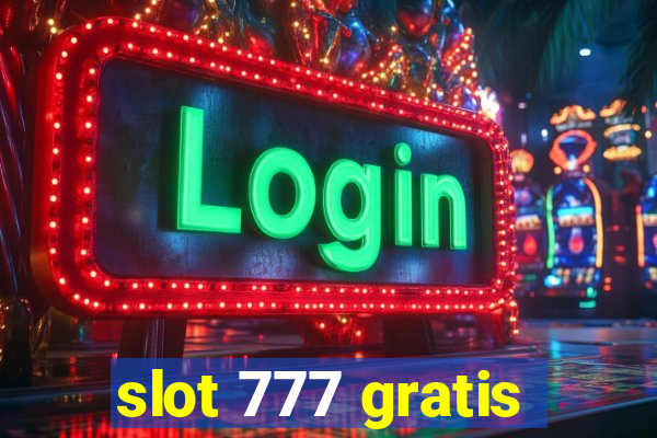 slot 777 gratis