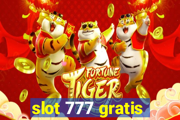 slot 777 gratis